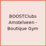 BOOSTClubs Amstelveen - Boutique Gym